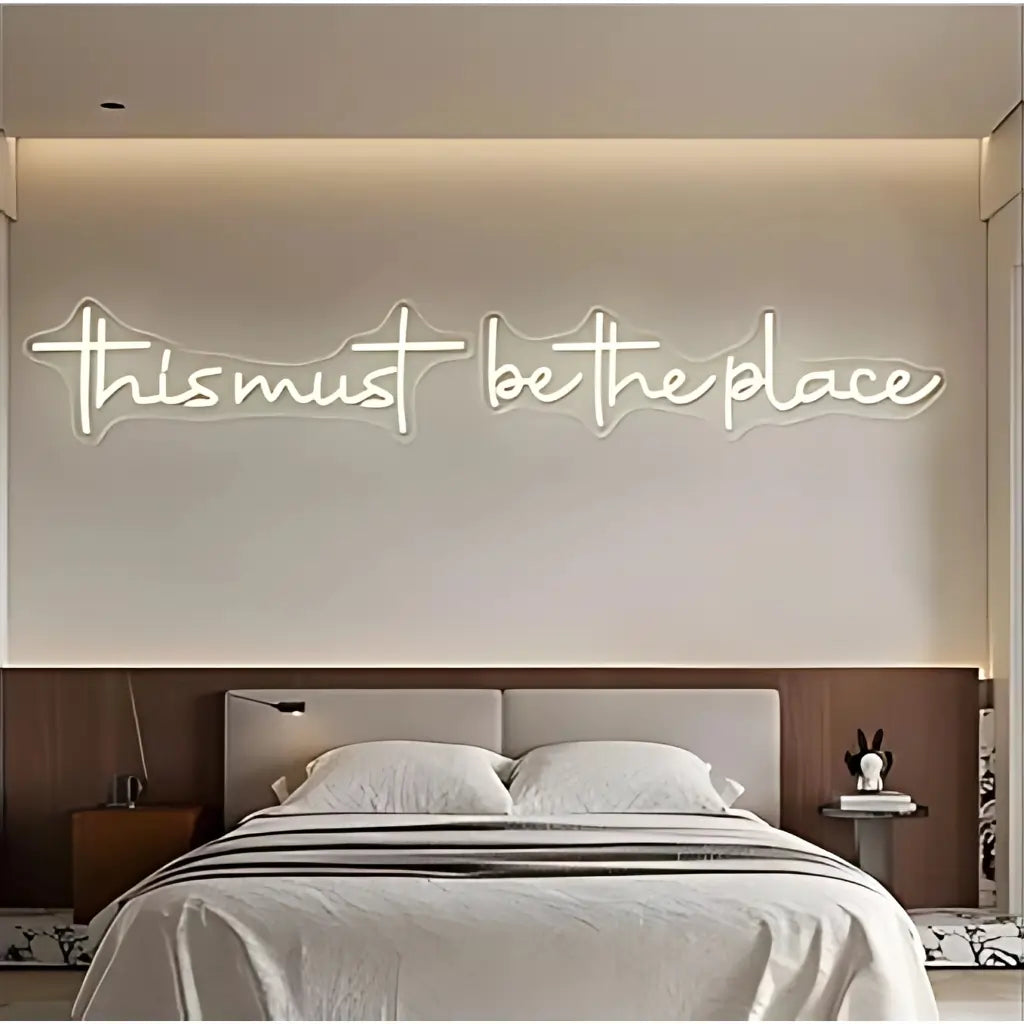 This Must Be The Place Bedroom Neon Sign