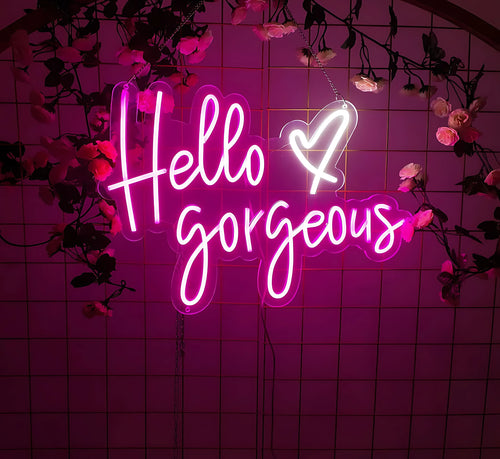 Hello Gorgeous Neon Sign