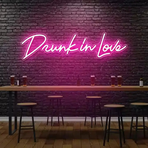 Drunk In Love Bar Neon Sign