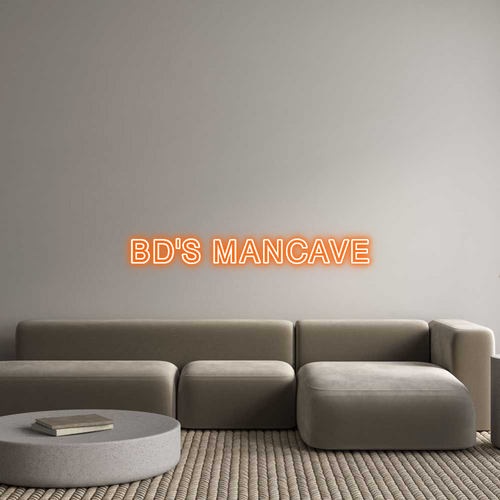 Custom Neon: BD'S MANCAVE